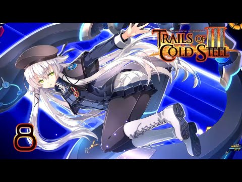 The Legend of Heroes;Trails of Cold Steel III   Episode 8   Knight Battles!