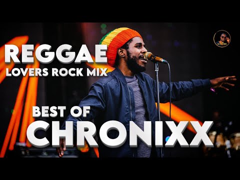 BEST OF CHRONIXX. REGGAE LOVERS ROCK & DANCEHALL MIX 2025