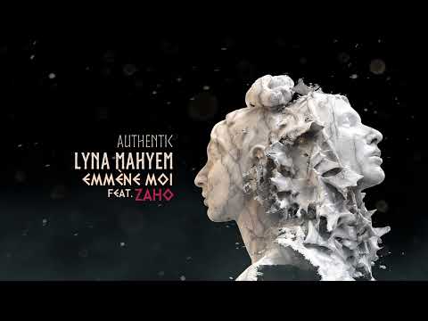 Lyna Mahyem – Emmène moi (feat. Zaho) [Audio officiel – Album Authentic]