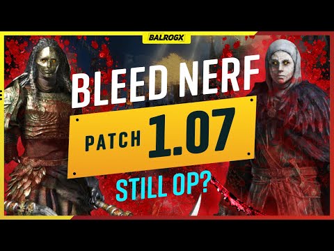 Elden Ring - Bleed NERF in patch 1.07 - Is it STILL OP?
