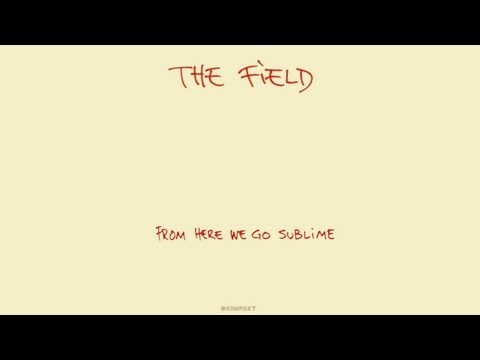 The Field - Over the Ice 'From Here We Go Sublime' Album