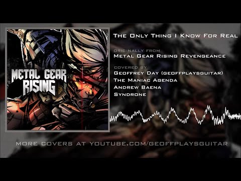 The Only Thing I Know For Real (ft Sasha DRK) [HQ Audio] from Metal Gear Rising Revengeance
