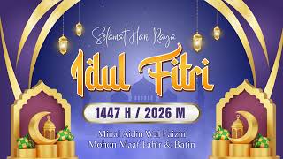 Download lagu Video Ucapan Hari Raya Idul Fitri 1447 H / 2026 M part 1 mp3