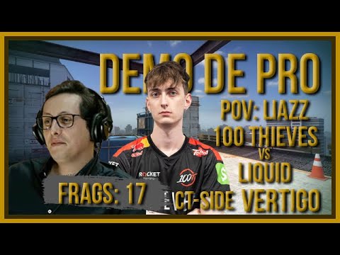 [PT] zorlaK Analisa: PoV LIAZZ - 100 THIEVES vs LIQUID - VERTIGO (CT-SIDE) [Demo de Pro]