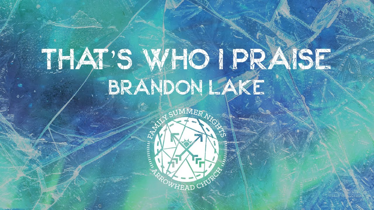 That's Who I Praise