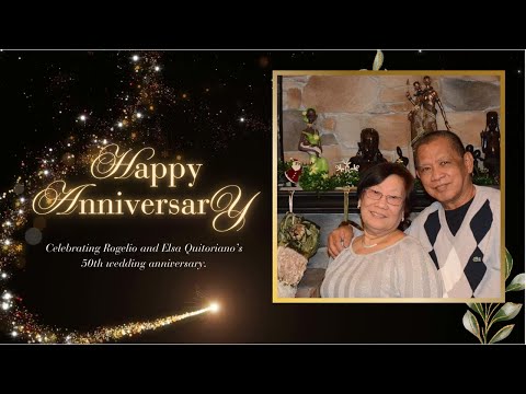 Rogelio & Elsa Quitoriano's 50th Golden Wedding Anniversary Video Greetings US Edition