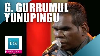 Geoffrey Gurrumul Yunupingu &quot;Wiyathul&quot; | Archive INA