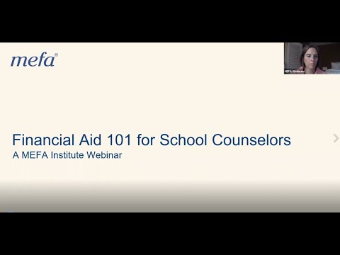 The MEFA Institute<sup>TM</sup> Financial Aid 101 for School Counselors