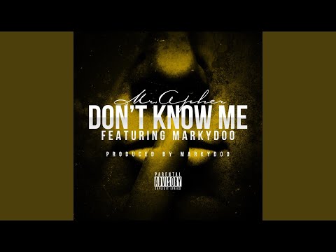 Don't Know Me