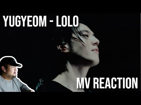 REACTION to YUGYEOM (유겸) - 'LOLO' MV