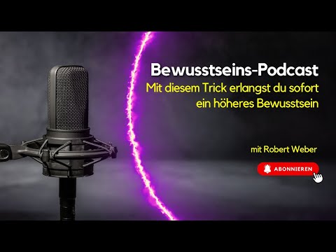 Mit diesem Trick erlangst du sofort ein höheres Bewusstsein