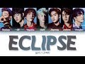 GOT7 (갓세븐) - ECLIPSE (Han|Rom|Eng) Color Coded Lyrics/한국어 가사