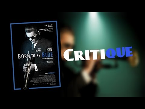 CRITIQUE - Born To Be Blue