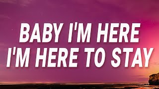 Justin Bieber - Baby I&#39;m here I&#39;m here to stay (Right Here) (Lyrics) ft. Drake