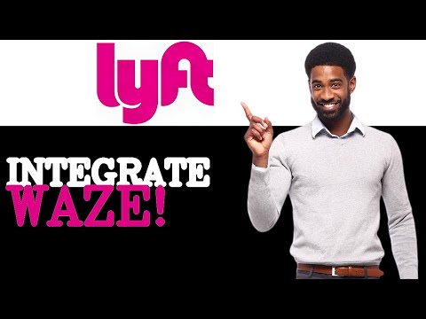 How To Use Waze With Lyft Tutorial (2025)