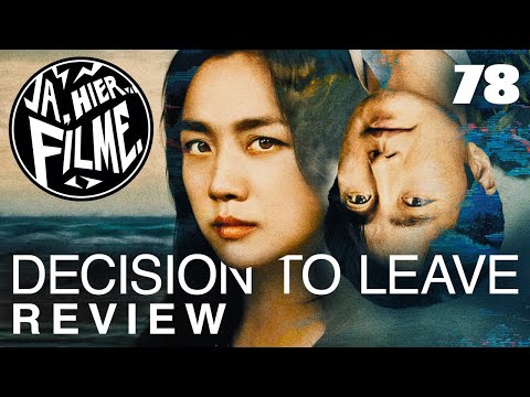 DECISION TO LEAVE - Review und Analyse | Europa | Ja, hier… Filme. #78