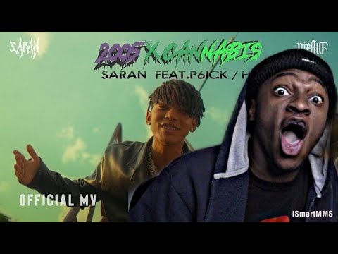 SARAN - 2005 (17 Years) / CANNABIS FEAT.P6ICK / HI (Official MV) REACTION! "HE FINALLY DROPPED"