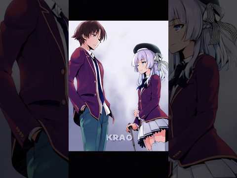 The King and the Queen - Ayanokoji Kiyotaka and Sakayanagi Arisu edit #shorts #classroomoftheelite