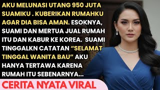 Download lagu NIAT BANTU SUAMI LUNASI HUTANGNYA KUBERIKAN RUMAHKU TUK MERTUAKU - TAPI BESOKNA MALAH KABUR KE KOREA mp3