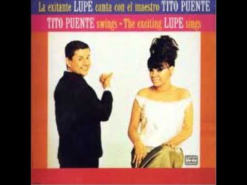 TITO PUENTE & LA LUPE -  GUAJIRA