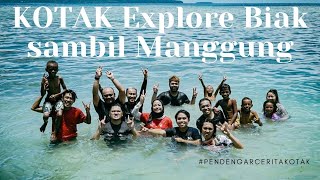 Download lagu KOTAK Explore Biak Sambil Manggung (#PendengarCeritaKOTAK episode 128) mp3
