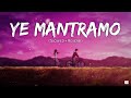 Ye Mantramo Song Slowed Reverb NB VIDS