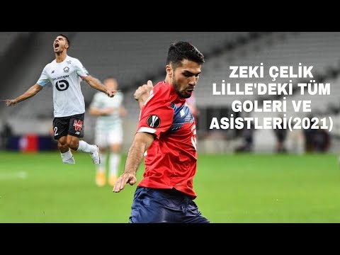 ZEKİ ÇELİK LİLLE'DEKİ TÜM GOLERİ VE ASİSTLERİ (2021)
