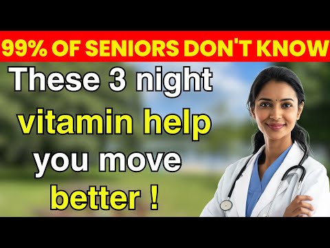 3 Vitamins to Take at Night for Stronger Legs After Age 60 | Senior Nutrition