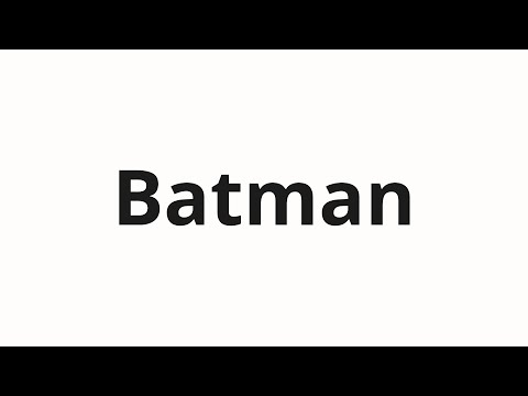 How to pronounce Batman