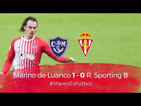 Resumen: Club Marino de Luanco 1-0 Sporting B