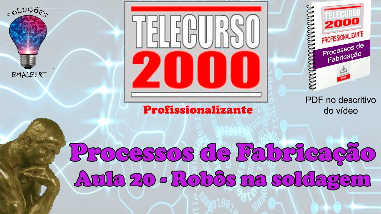 Telecurso 2000 - Processos de Fabricação - 20 Robôs na soldagem