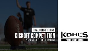 Kickoff Finals // 2024 Pro Combine // Kohl's Kicking Camps