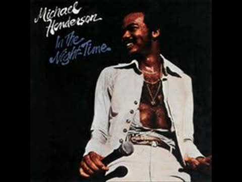 Michael Henderson- In The Night Time