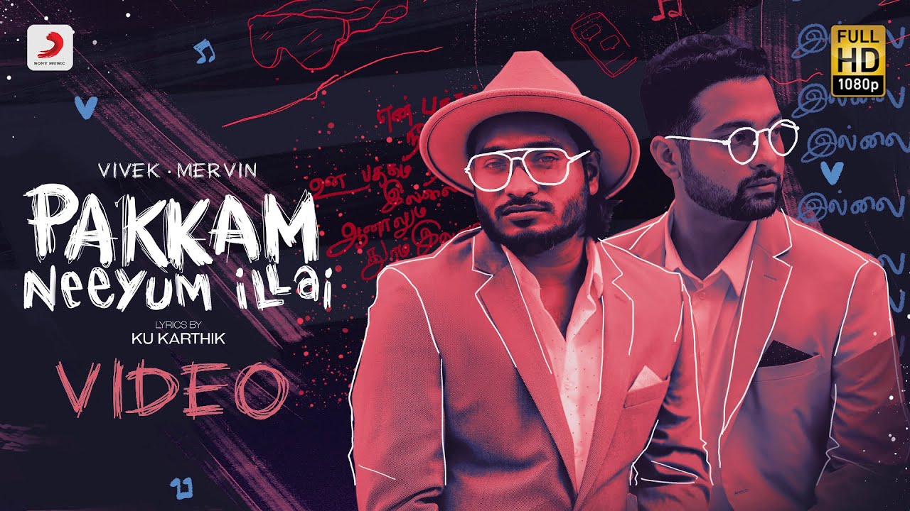 Pakkam Neeyum Illai Lyrics Pakkam Neeyum Illai Lyrics,Pakkam Neeyum Illai Song Lyrics,Pakkam Neeyum Illai Lyrics vivek Mervin