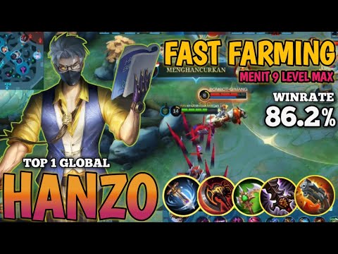 GAMEPLAY  HANZO TERBARU 2022 | SUPER FAST FARMING HANZO MENIT 9 MAX LEVEL | TOP 1 GLOBAL HANZO~MLBB