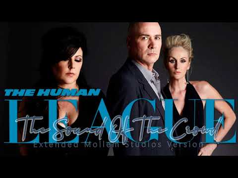 The Human League - The Sound Of The Crowd (Extended Mollem Studios Version)