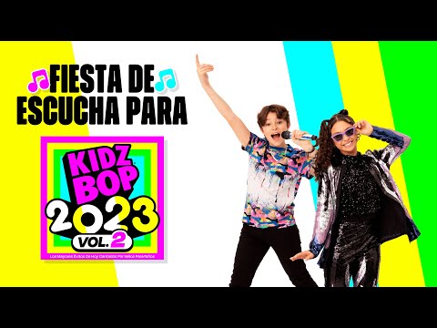 KIDZ BOP 2023 Vol. 2 - Fiesta De Escucha Para [23 minutos]