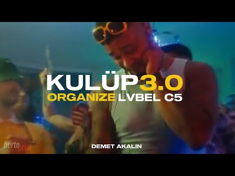KULÜP 3.0 | ORGANIZE X LVBEL C5 | Mix | Prod. BERTO