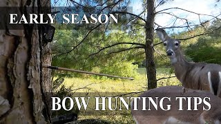 Early Season Bowhunting Tips | Archery Season Kickoff