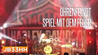 Music video thumbnail preview for Ohrenfeindt - Spiel mit dem Feuer (25.06.2016 - Harley Days Hamburg) live HD by Ohrenfeindt