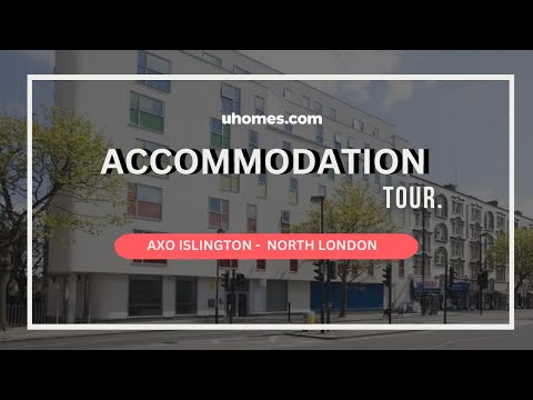 AXO Islington | North London | Uhomes Student Accommodation | All Bills Included