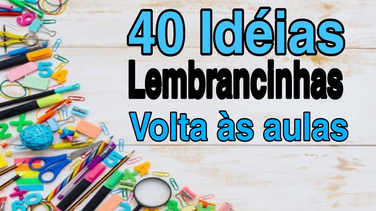 40 Idéias de lembrancinhas para volta às aulas / back to school souvenirs