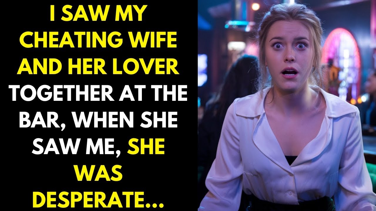 I saw my cheating wife and her lover together at the bar, when she saw me she became desperate...