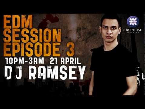 EDM Session Episode 3 -Dj Ramsey Westwood 21 April 2012