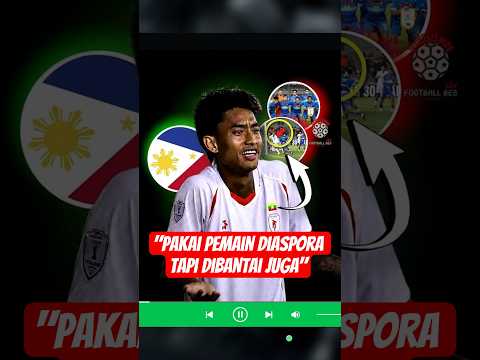 UDAH MENURUNKAN PEMAIN DIASPORA! TAPI TIMNAS FILIPINA AKHIRNYA DIBANTAI MYANMAR JUGA