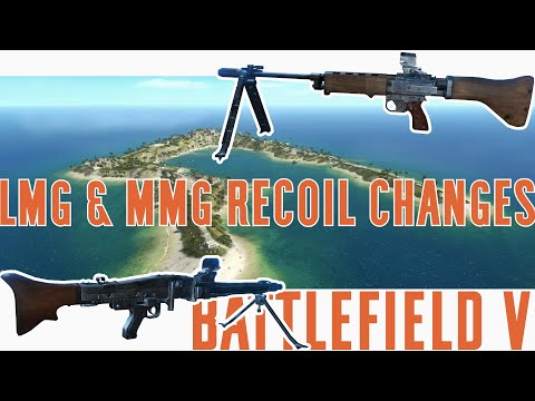 LMG & MMG Recoil Changes - Battlefield V