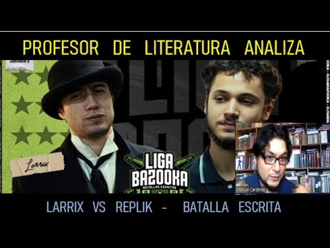 PROFESOR DE LITERATURA analiza LARRIX vs REPLIK