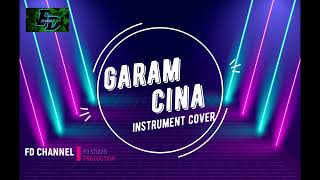 Download lagu (GARAM CINA) instrument cover mp3
