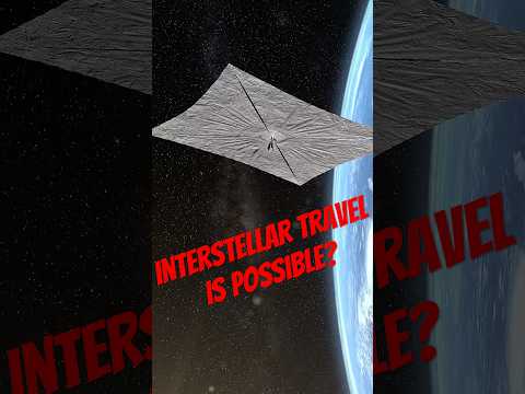 Interstellar Travel Is Possible!
