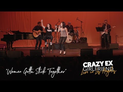 "Women Gotta Stick Together" (CRAZY EX LIVE)
